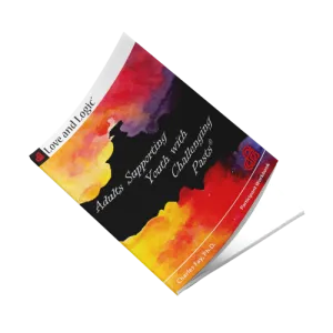 Amor y Logica: Adultos a los Ninos con Pasados Desafiantes - Workbook