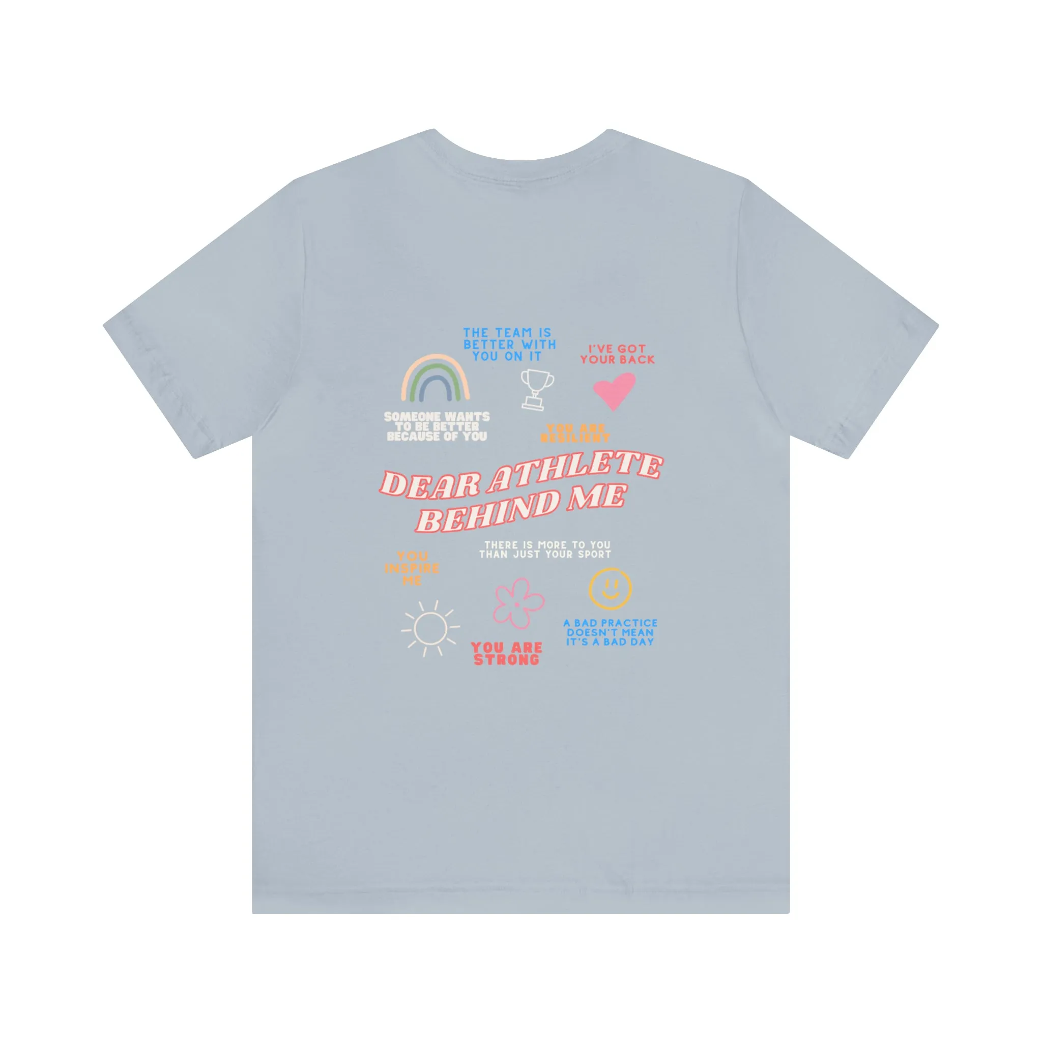 Dear Athlete Behind Me Adult T-Shirt