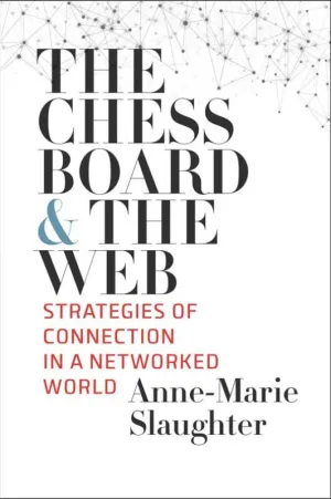 The Chessboard and the Web - Strategies of Connection in a Networked World